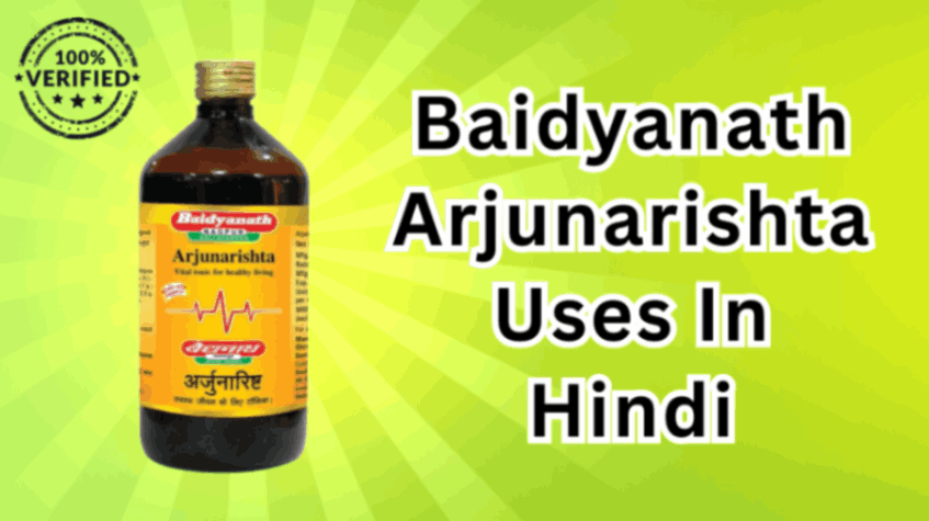 baidyanath arjunarishta uses in hindi