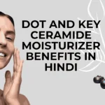 dot and key ceramide moisturizer benefits