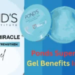 Ponds Super Light Gel Benefits In Hindi